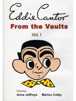 Eddie Cantor - From The Vaults 1 [Edizione: Stati Uniti]