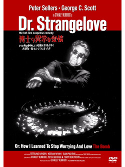 Peter Sellers - Dr.Strangelove Dr: How I Learned To Stop Worrying And Love The Bomb [Edizione: Giappone]