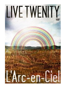 L'Arc-En-Ciel - Live Twenity [Edizione: Giappone]