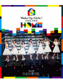 Wake Up.Girls! - Wake Up.Girls! Final Tour - Home --Part 3 Kadode- [Edizione: Giappone]