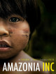 Amazonia Inc. [Edizione: Stati Uniti]