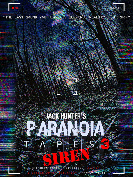 Jack Hunter'S Paranoia Tapes 3: Siren [Edizione: Stati Uniti]