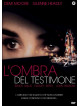 Ombra Del Testimone (L')