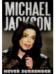 Michael Jackson - Never Surrender