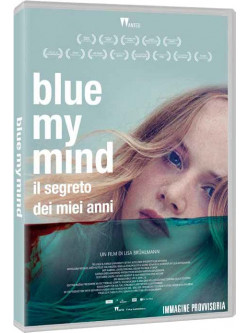 Blue My Mind - Il Segreto Dei Miei Anni