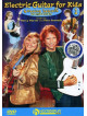 Marcy / Kennedy,Pete Marxer - Electric Guitar For Kids 1: Getting Started [Edizione: Stati Uniti]