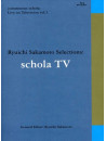 Ryuichi Sakamoto - Schola Live