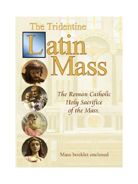 Benedict Hughes - Tridentine Latin Mass: Roman Catholic Holy Sacrifi