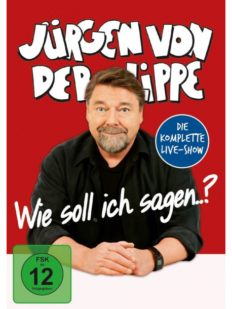 Von Der Lippe, Juergen - Wie Soll Ich Sagen [Edizione: Germania]