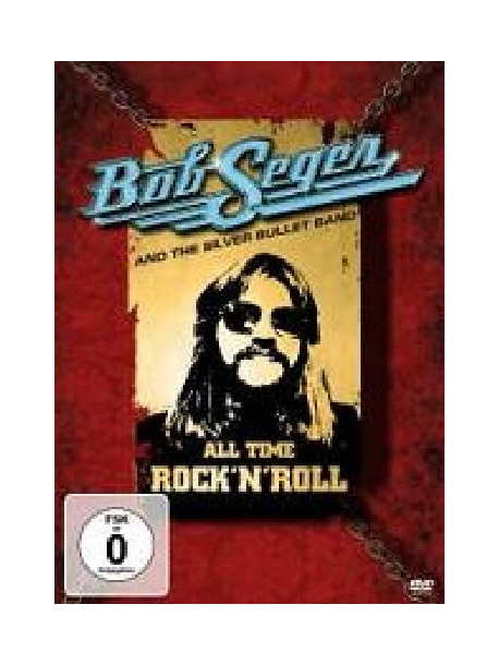 Bob Seger & The Silver Bullet Band - All Time Rock 'N' Roll