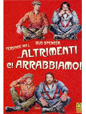 Altrimenti Ci Arrabbiamo