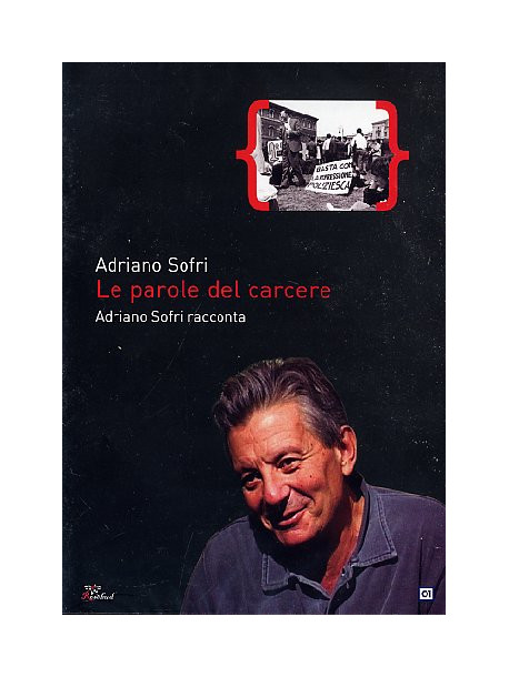 Parole Del Carcere (Le) - Adriano Sofri Racconta