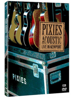 Pixies - Acoustic Newport