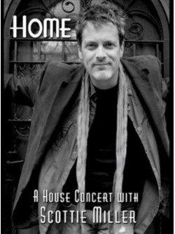 Scottie Miller - Home (A House Concert With Scottie Miller)