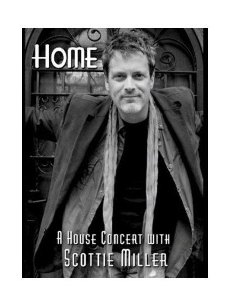 Scottie Miller - Home (A House Concert With Scottie Miller)