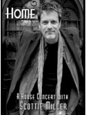 Scottie Miller - Home (A House Concert With Scottie Miller)