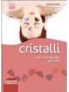 Cristalli - Una Cura Naturale Per Tutti (Dvd+Libro)