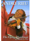 Andre' Rieu - The Flying Dutchman