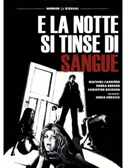 E La Notte Si Tinse Di Sangue