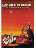 Ladysmith Black Mambazo - Live At Royal Albert Hall