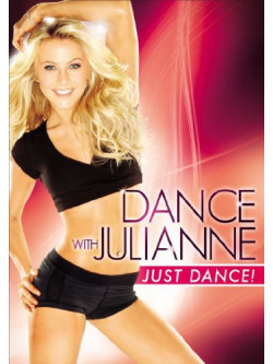 Dance With Julianne: Just Dance [Edizione: Stati Uniti]