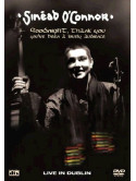 Sinead O'Connor - Goodnight, Thank You, You've Been A Lovely Audience