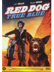Movie - Red Dog: True Blue [Edizione: Paesi Bassi]