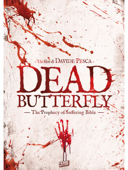 Dead Butterfly: The Prophecy Of Suffering Bible