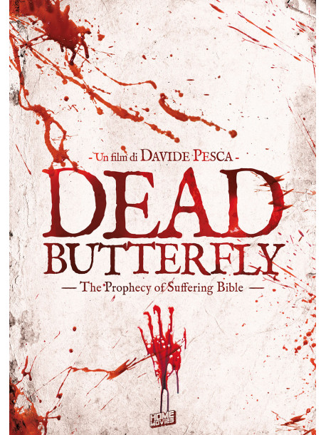 Dead Butterfly: The Prophecy Of Suffering Bible