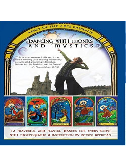 Dancing Word - Dancing With Monks & Mystics