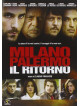 Milano Palermo - Il Ritorno