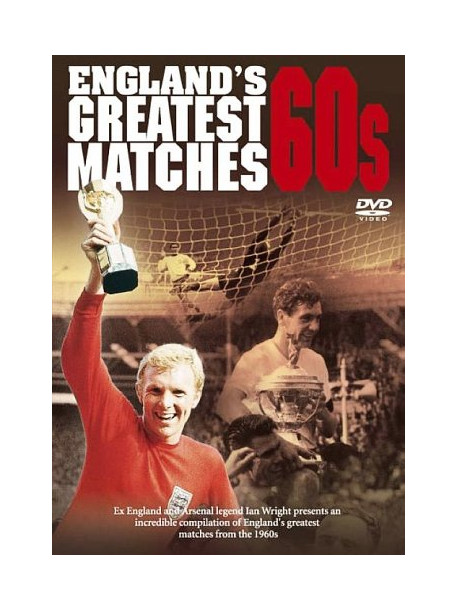 England'S Greatest Ever Matches - The 60S [Edizione: Regno Unito]