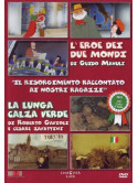 Eroe Dei Due Mondi (L') / La Lunga Calza Verde