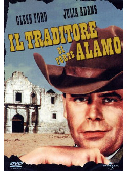 Traditore Di Forte Alamo (Il)