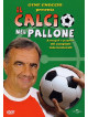 Calcio Nel Pallone (Il)