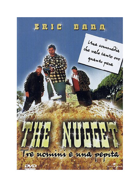 Nugget (The) - Tre Uomini E Una Pepita