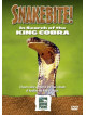 Snake Bite - In Search Of The King Cobra [Edizione: Regno Unito]