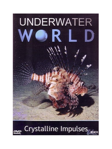 Underwater World  Crystalline Impulses [Edizione: Regno Unito]