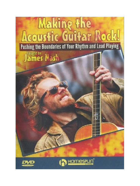 James Nash - Making The Acoustic Guitar Rock [Edizione: Regno Unito]
