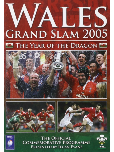 Wales Rugby Grand Slam 2005 - The Year Of The Dragon [Edizione: Regno Unito]