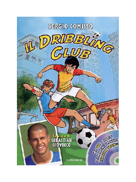 Dribbling Club (Il) (Sergio Comisso) (Dvd+Libro)