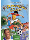 Dribbling Club (Il) (Sergio Comisso) (Dvd+Libro)