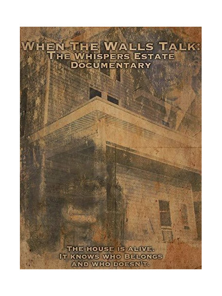 When The Walls Talk: The Whispers Estate Documentary [Edizione: Stati Uniti]