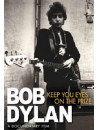Bob Dylan - Keep Your Eyes On The Prize