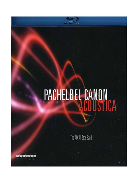 Pachelbel / Waldrep / Aix All Star Band - Pachelbel Canon Acoustica
