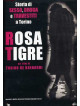 Rosa Tigre