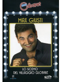 Max Giusti - Lo Scemo Del Villaggio Globale