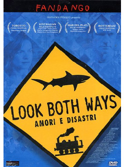Look Both Ways - Amori E Disastri