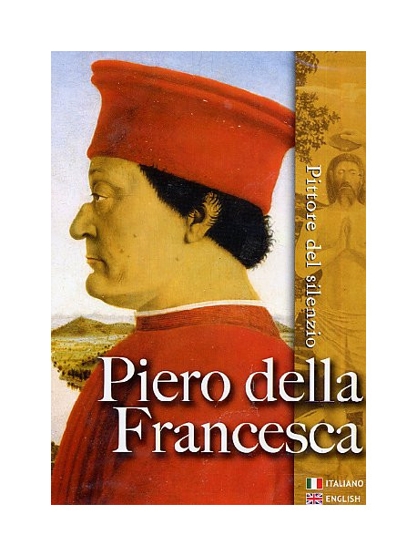 Piero Della Francesca - Pittore Del Silenzio (Dvd+Booklet)