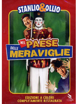 Stanlio & Ollio - Nel Paese Delle Meraviglie (Ed. Restaurata A Colori)